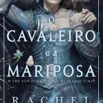 O Cavaleiro e a Mariposa